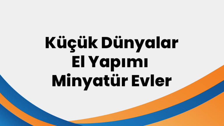 hobby design minyatür evler